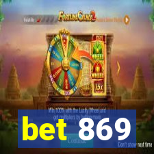 bet 869